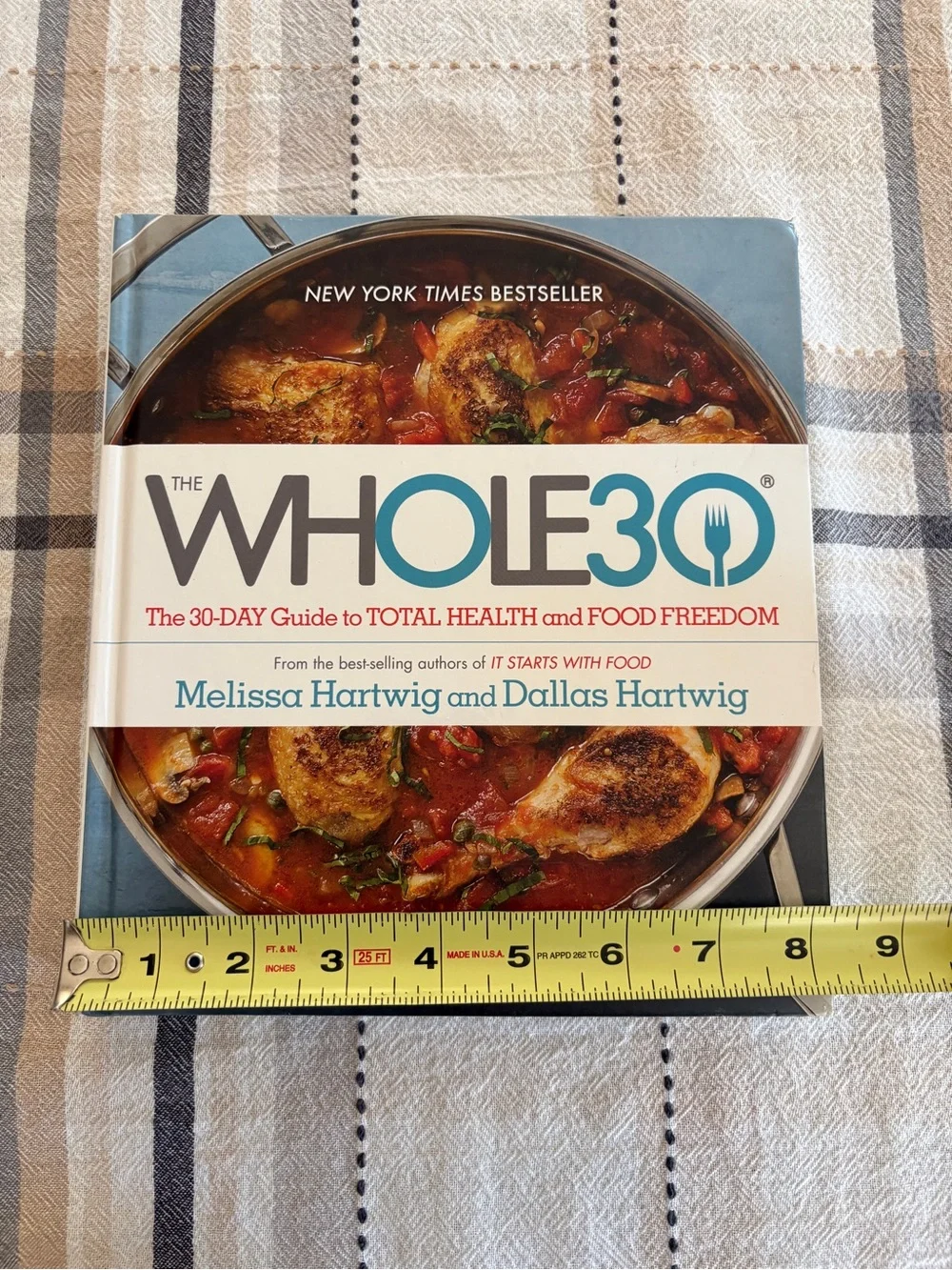 The Whole 30 Hardcover Book 30 day Guide to Total Health Food Freedom M Hartwig